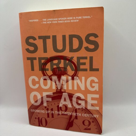 Coming of Age : Growing up in the Twentieth Century  Stud Terkel Paperback - Picture 2 of 6